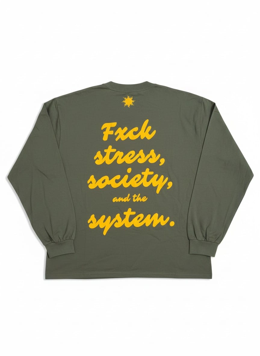 FXCK STRESS LONG SLEEVE